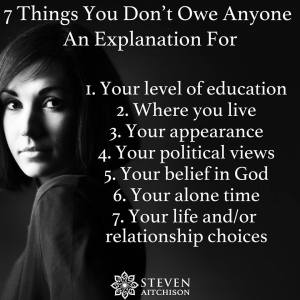 7thingsyoudontoweanyoneanexplanationfor